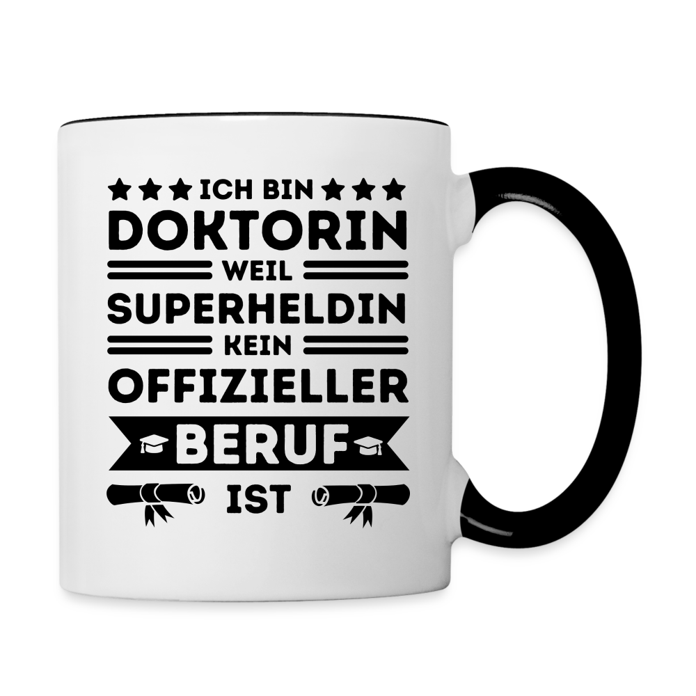 Tasse "Ich bin Doktorin, weil Superheldin kein offizieller Beruf ist" - Weiß/Schwarz