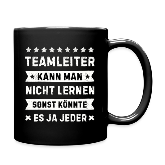 Tasse "Teamleiter kann man nicht lernen, sonst könnte es ja jeder" - Schwarz