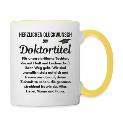 Tasse "Herzlichen Glückwunsch zum Doktortitel" (für die Tochter von den Eltern) - Weiß/Gelb