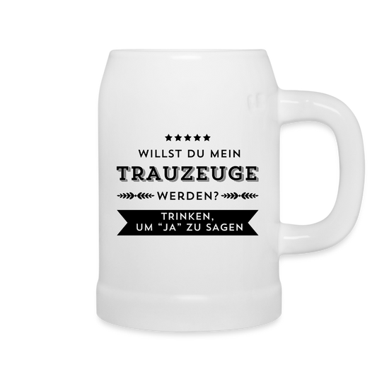 Bierkrug "Willst du mein Trauzeuge werden?" - weiß