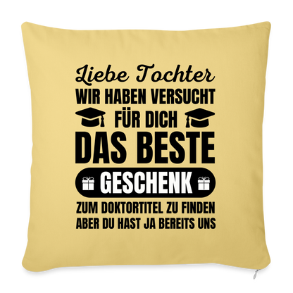 Sofakissen mit Füllung "Liebe Tochter, wir haben versucht für dich das beste Geschenk zum Doktortitel zu finden" - Hellgelb