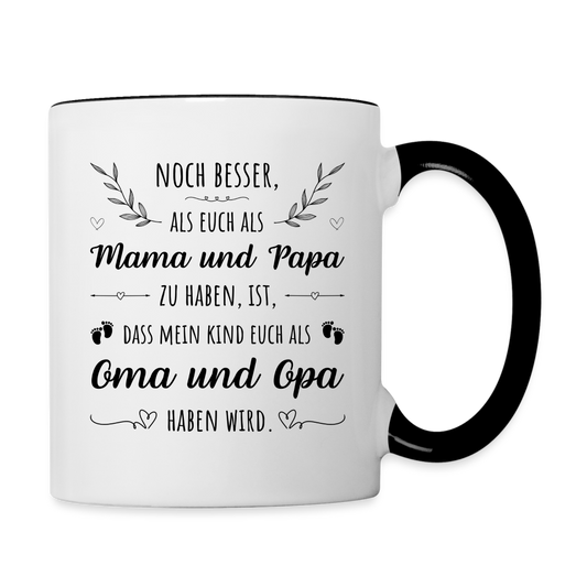 Tasse "Noch besser als euch als Mama und Papa zu haben..." - Weiß/Schwarz