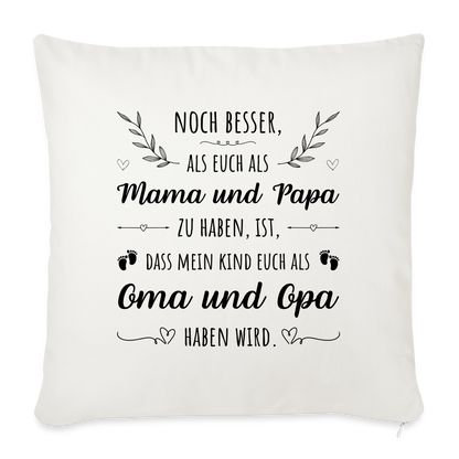 Sofakissen mit Füllung "Noch besser als euch als Mama und Papa zu haben..." - Naturweiß