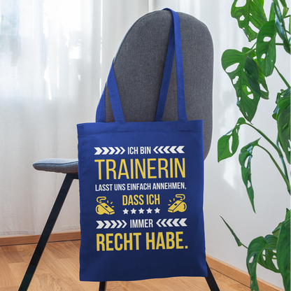 Stoffbeutel "Ich bin Trainerin und habe immer Recht" - Royalblau