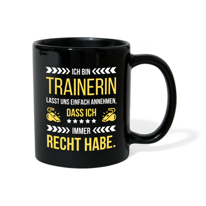 Tasse "Ich bin Trainerin und habe immer Recht" - Schwarz