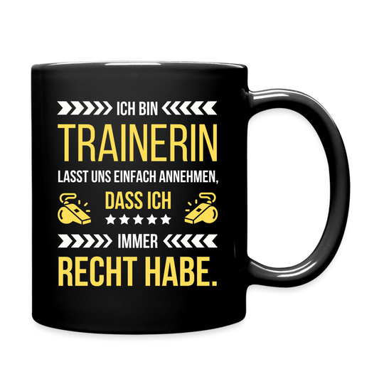 Tasse "Ich bin Trainerin und habe immer Recht" - Schwarz