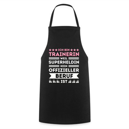 Kochschürze "Ich bin Trainerin, weil Superheldin kein offizieller Beruf ist" - Schwarz