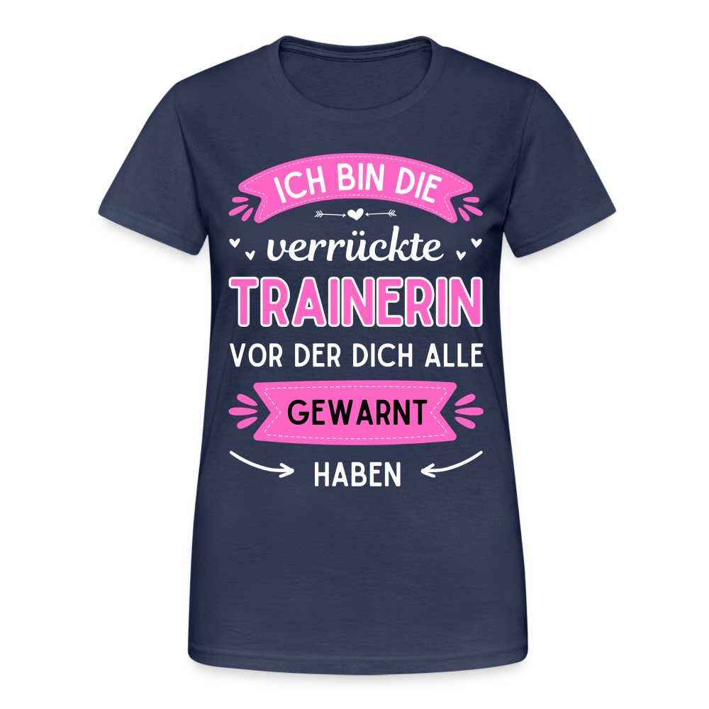 Frauen T-Shirt "Ich bin die verrückte Trainerin" - Navy