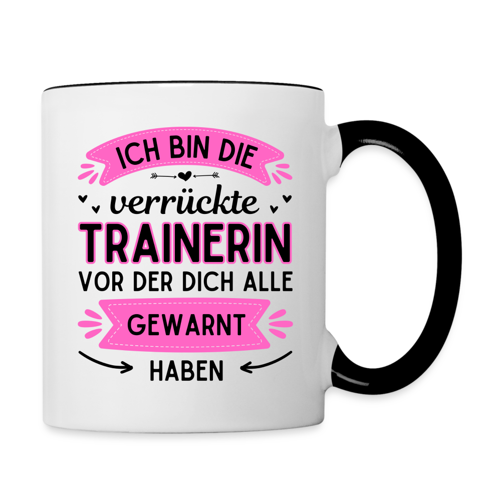 Tasse "Ich bin die verrückte Trainerin" - Weiß/Schwarz