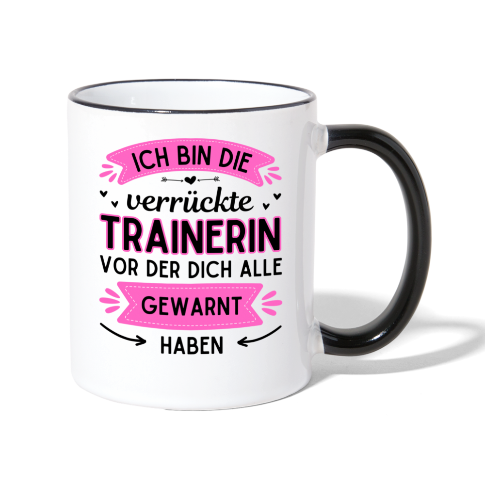 Tasse "Ich bin die verrückte Trainerin" - Weiß/Schwarz