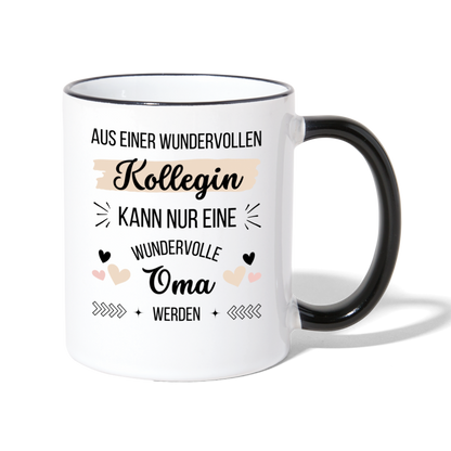 Tasse "Aus einer wundervollen Kollegin kann nur eine wundervolle Oma werden" - Weiß/Schwarz