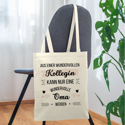 Stoffbeutel "Aus einer wundervollen Kollegin kann nur eine wundervolle Oma werden" - Natur