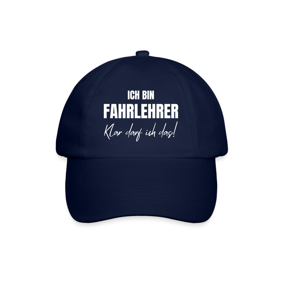 Baseballkappe "Ich bin Fahrlehrer - Klar darf ich das!" - Blau/Blau