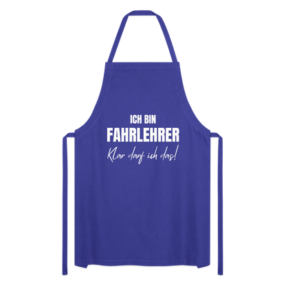 Kochschürze "Ich bin Fahrlehrer - Klar darf ich das!" - Royalblau