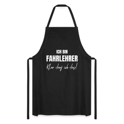 Kochschürze "Ich bin Fahrlehrer - Klar darf ich das!" - Schwarz