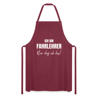 Kochschürze "Ich bin Fahrlehrer - Klar darf ich das!" - Bordeaux