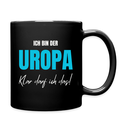 Tasse "Ich bin der Uropa - Klar darf ich das! - Schwarz