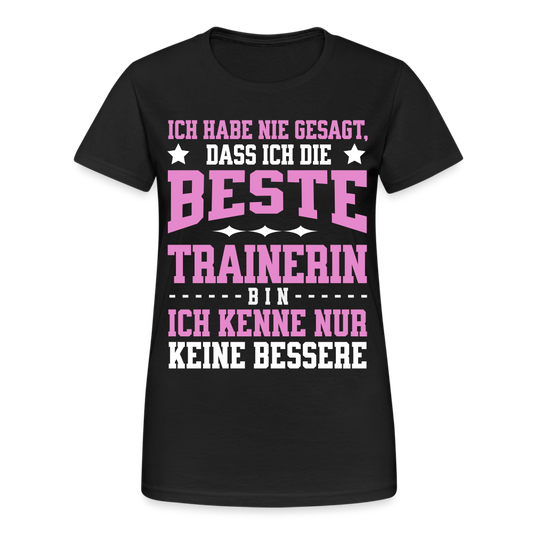 Frauen T-Shirt "Ich kenne keine bessere Trainerin" - Schwarz