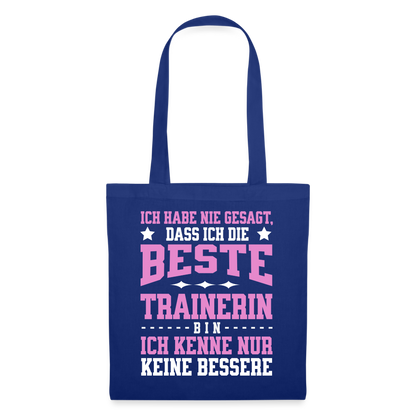 Stoffbeutel "Ich kenne keine bessere Trainerin" - Royalblau