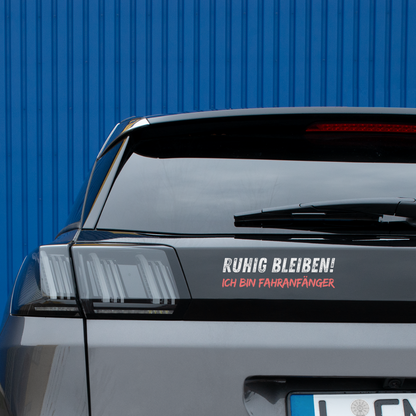 Auto-Aufkleber "Ruhig bleiben! Ich bin Fahranfänger" (für dunkles Auto) - Mattweiß