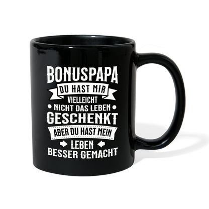 Tasse "Bonuspapa - Du hast mir vielleicht nicht das Leben geschenkt" - Schwarz