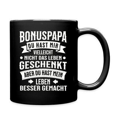 Tasse "Bonuspapa - Du hast mir vielleicht nicht das Leben geschenkt" - Schwarz