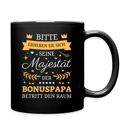 Tasse "Seine Majestät der Bonuspapa betritt den Raum" - Schwarz