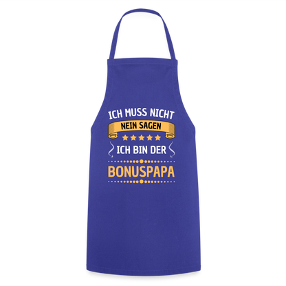 Kochschürze "Ich muss nicht nein sagen, ich bin der Bonuspapa" - Royalblau