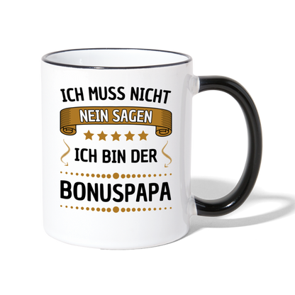 Tasse "Ich muss nicht nein sagen, ich bin der Bonuspapa" - Weiß/Schwarz