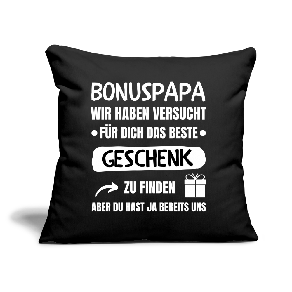 Sofakissen mit Füllung "Bonuspapa - Wir haben versucht für dich das beste Geschenk zu finden" - Schwarz