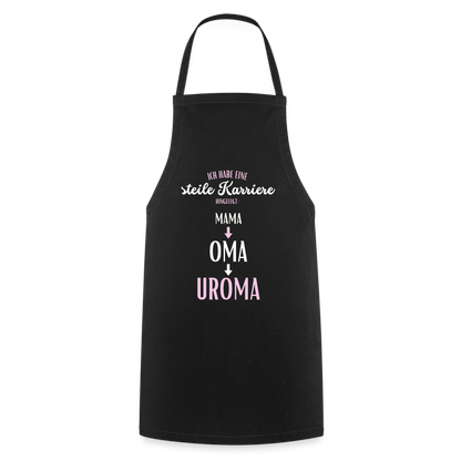 Kochschürze "Steile Karriere hingelegt: Mama,Oma,Uroma" - Schwarz