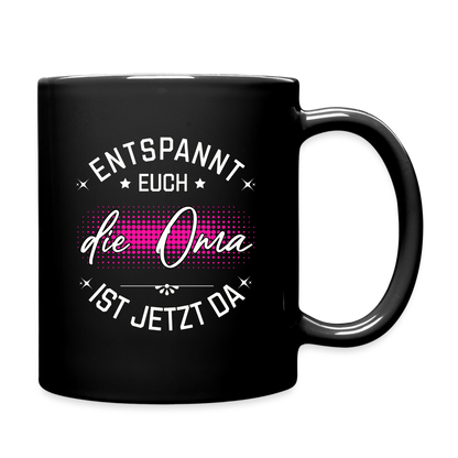 Tasse "Entspannt euch, die Oma ist jetzt da" - Schwarz