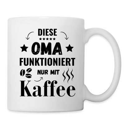 Tasse "Diese Oma funktioniert nur mit Kaffee" - Weiß