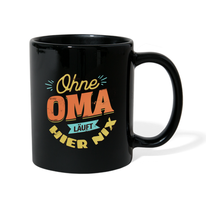 Tasse "Ohne Oma läuft hier nix" - Schwarz