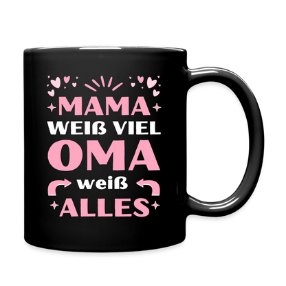 Tasse "Mama weiß viel, Oma weiß alles" - Schwarz