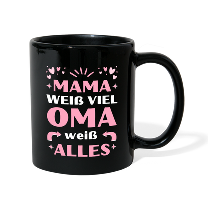 Tasse "Mama weiß viel, Oma weiß alles" - Schwarz