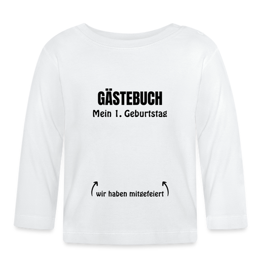 Baby Langarmshirt "Gästebuch 1. Geburtstag" - Weiß