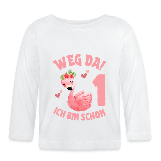 Baby Langarmshirt "Weg da! Ich bin schon 1" (Flamingo) - Weiß