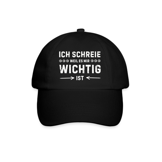 Baseballkappe "Ich schreie, weil es mir wichtig ist" - Schwarz/Schwarz