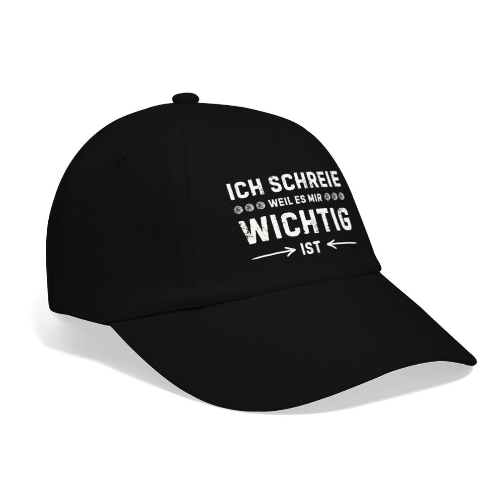 Baseballkappe "Ich schreie, weil es mir wichtig ist" - Schwarz/Schwarz