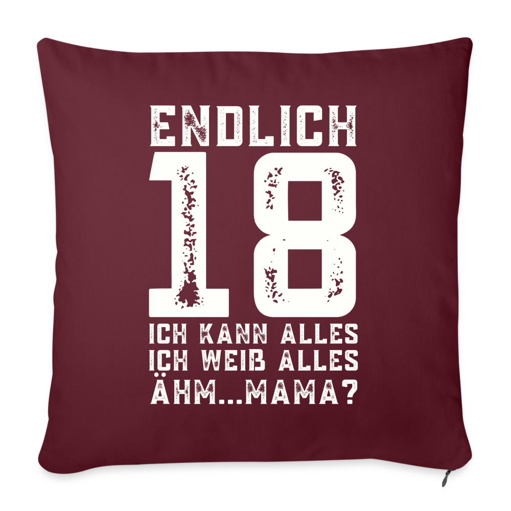 Sofakissen mit Füllung "Endlich 18 - Ich kann alles, ich weiß alles" - Burgunderrot