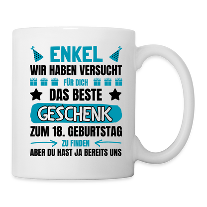 Tasse "Enkel, wir haben versucht für dich das beste Geschenk zum 18. Geburtstag zu finden" (von Großeltern) - Weiß