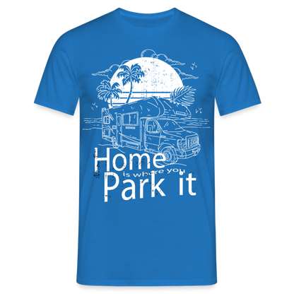 Männer T-Shirt "Home is where you park it" (handgezeichnete Version) - Royalblau