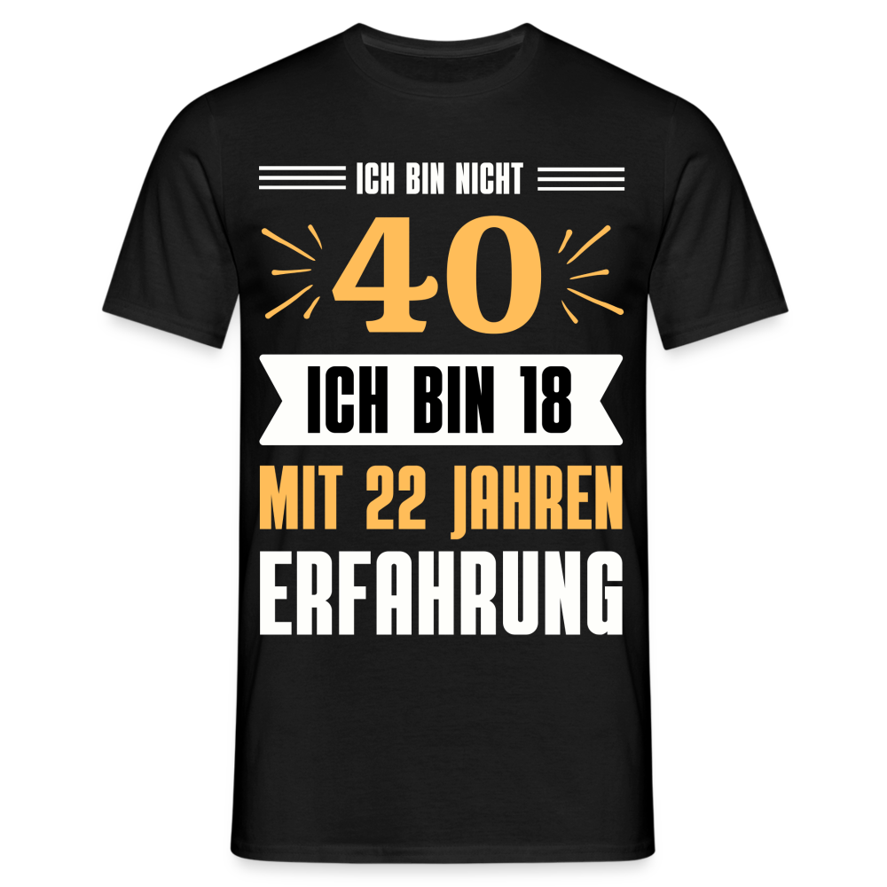 Männer T-Shirt "Ich bin nicht 40" - Schwarz