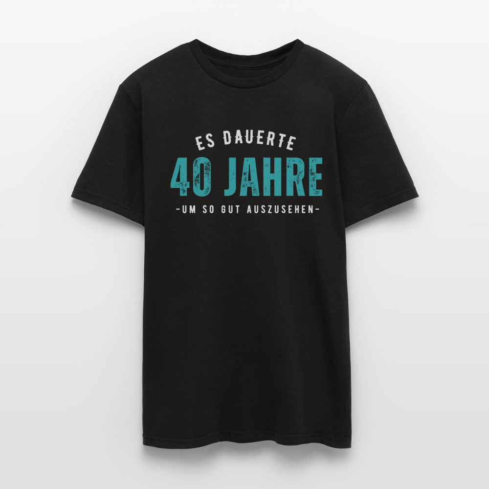 Männer T-Shirt "Es dauerte 40 Jahre um so gut auszusehen" - Schwarz