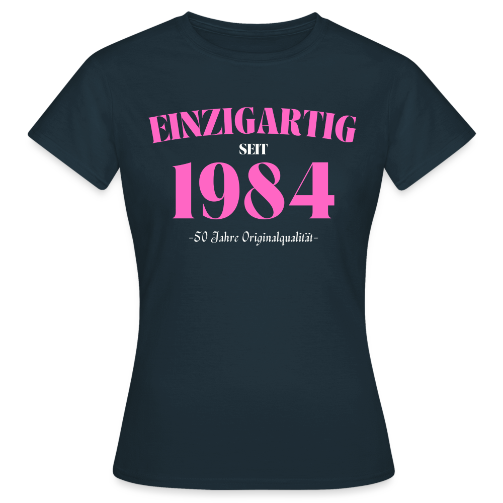 Frauen T-Shirt "Einzigartig seit 1984" - Navy