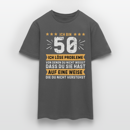 Männer T-Shirt "Ich bin 50 - Ich löse Probleme von denen du nicht weisst..." - Anthrazit