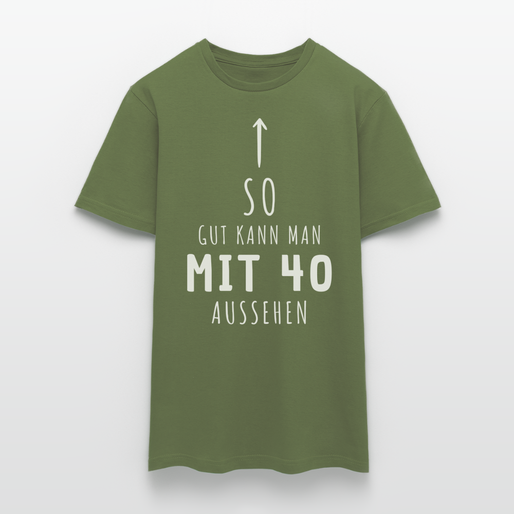 Männer T-Shirt "So gut kann man mit 40 aussehen" - Militärgrün