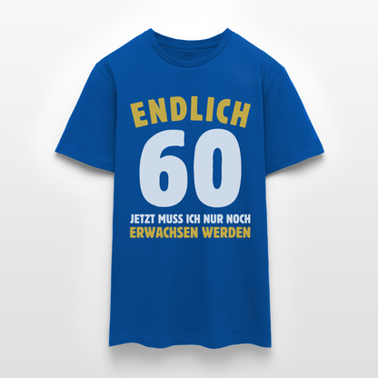 Männer T-Shirt "Endlich 60 - Jetzt muss ich nur noch erwachsen werden" - Royalblau