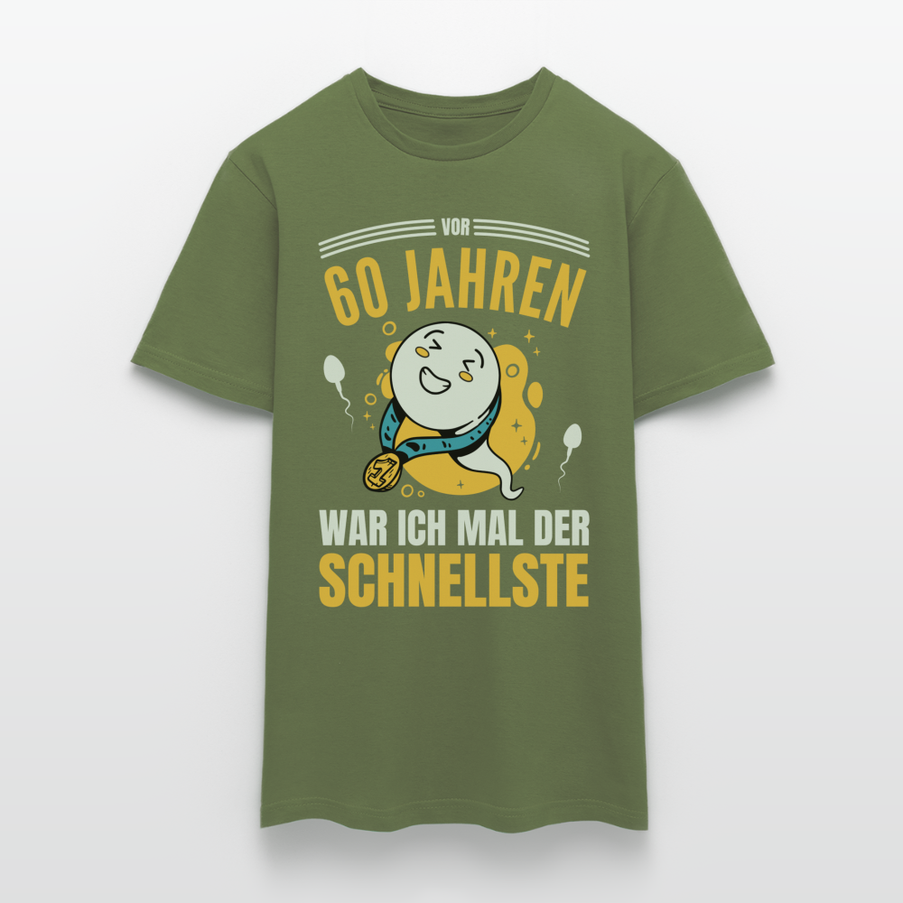 Männer T-Shirt "Vor 60 Jahren war ich mal der Schnellste" - Militärgrün